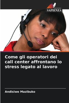 Cover Come gli operatori dei call center affrontano lo stress legato al lavoro