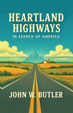 HEARTLAND HIGHWAYS - Butler, John W.