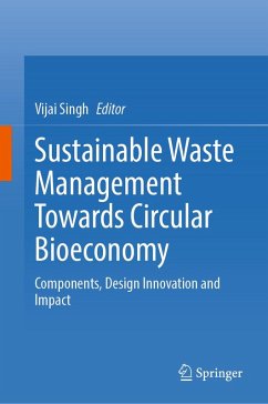 Sustainable Waste Management Towards Circular Bioeconomy (eBook, PDF) Cover Sustainable Waste Management Towards Circular Bioeconomy (eBook, PDF)