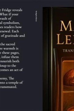 The Magick of Leftovers (eBook, ePUB) - Petchinsky, Matthew The Magick of Leftovers (eBook, ePUB) - Petchinsky, Matthew