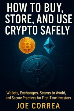 Cover How to Buy, Store, and Use Crypto Safely