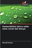 Sostenibilità idrica nelle zone rurali del Kenya Sostenibilità idrica nelle zone rurali del Kenya