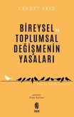 Bireysel ve Toplumsal Degismenin Yasalari Bireysel ve Toplumsal Degismenin Yasalari