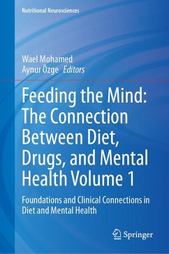 Cover Feeding the Mind: The Connection Between Diet, Drugs, and Mental Health Volume 1 (eBook, PDF)