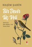 Bir Devir Üc Veli Bir Devir Üc Veli
