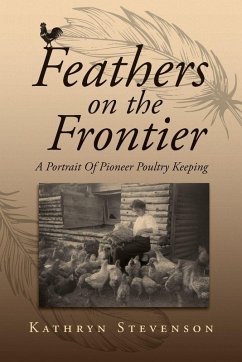 Feathers on the Frontier - Stevenson, Kathryn