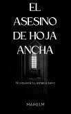 El Asesino de Hoja Ancha (eBook, ePUB)