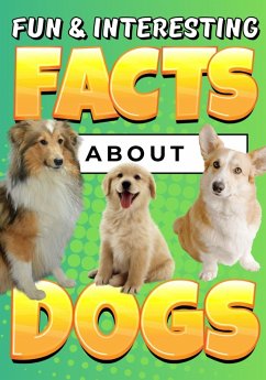 Cover Fun & Interesting Facts About Dogs (eBook, ePUB)
