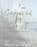 Captured By Christ (eBook, ePUB) Captured By Christ (eBook, ePUB)