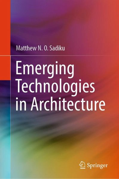 Emerging Technologies in Architecture (eBook, PDF)