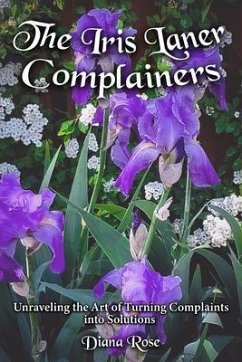 The Iris Laner Complainers (eBook, ePUB) - Rose, Diana