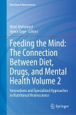 Feeding the Mind: The Connection Between Diet, Drugs, and Mental Health Volume 2 (eBook, PDF)