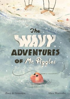 Cover The Wavy Adventures of Mr. Piggles