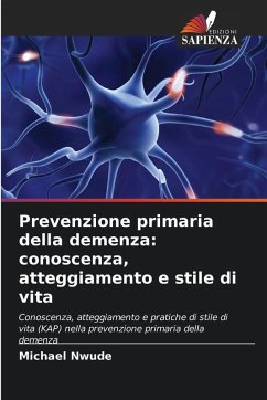 Cover Prevenzione primaria della demenza: conoscenza, atteggiamento e stile di vita