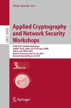 Applied Cryptography and Network Security Workshops (eBook, PDF) Cover Applied Cryptography and Network Security Workshops (eBook, PDF)