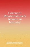 Covenant Relationships & Women in Ministry