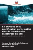 La pratique de la planification participative dans le domaine des ressources en eau