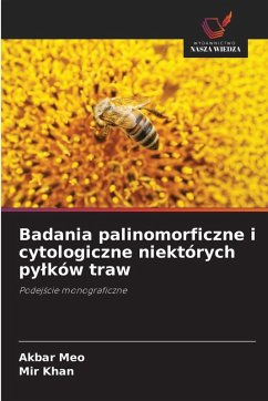 Cover Badania palinomorficzne i cytologiczne niektórych py¿ków traw
