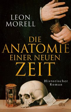 Die Anatomie einer neuen Zeit - Morell, Leon