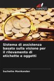Sistema di assistenza basato sulla visione per il rilevamento di etichette e oggetti Sistema di assistenza basato sulla visione per il rilevamento di etichette e oggetti