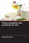 Photo-oxydation des protéines du lait Photo-oxydation des protéines du lait