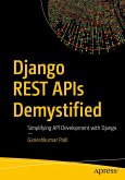 Django REST APIs Demystified (eBook, PDF)