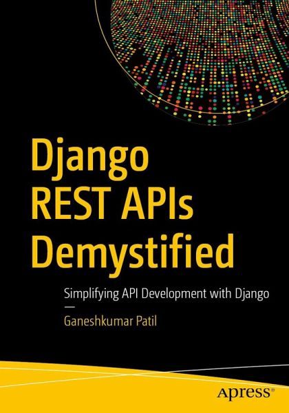 Django REST APIs Demystified (eBook, PDF) Django REST APIs Demystified (eBook, PDF)