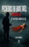 Pêcheurs en eaux très troubles, et autres nouvelles (eBook, ePUB)