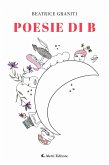 Poesie di B (eBook, ePUB) Poesie di B (eBook, ePUB)