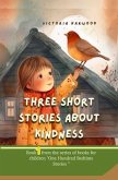 Three Short Stories About Kindness (eBook, ePUB) Three Short Stories About Kindness (eBook, ePUB)