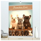 Frenchies Love - Kleine Schnuten ganz groß - Französische Bulldoggen Welpen unwiderstehlich süß (hochwertiger Premium Wandkalender 2026 DIN A2 hoch), Kunstdruck in Hochglanz