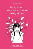 ist halt so ... aber ist das denn wirklich so? ist halt so ... aber ist das denn wirklich so?