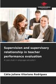 Supervision and supervisory relationship in teacher performance evaluation