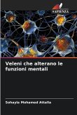 Veleni che alterano le funzioni mentali Veleni che alterano le funzioni mentali