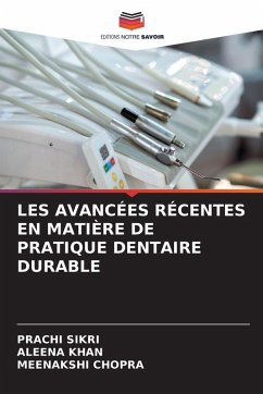 Cover LES AVANCÉES RÉCENTES EN MATIÈRE DE PRATIQUE DENTAIRE DURABLE