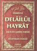 Fihristli Delailül Hayrat Fihristli Delailül Hayrat