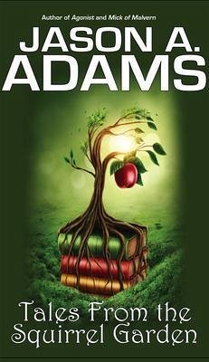 Cover Tales from the Squirrel Garden (eBook, ePUB)