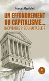 Un effondrement du capitalisme... inévitable ? souhaitable ? (eBook, ePUB)