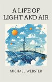 A Life of Light and Air (eBook, ePUB)