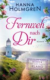 Fernweh nach dir (Herz über Kopf durch Irland)