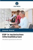 ESP in technischen Informatikkursen ESP in technischen Informatikkursen