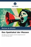 Das Spektakel der Massen