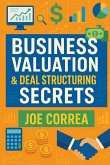 Business Valuation & Deal Structuring Secrets