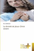 La divinité de Jésus-Christ La divinité de Jésus-Christ