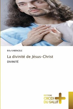 Cover La divinité de Jésus-Christ