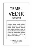 TEMEL VED¿K ASTROLOJ¿ TEMEL VED¿K ASTROLOJ¿