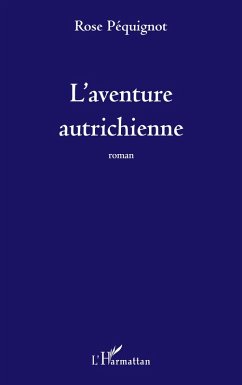 L'aventure autrichienne - Péquignot, Rose