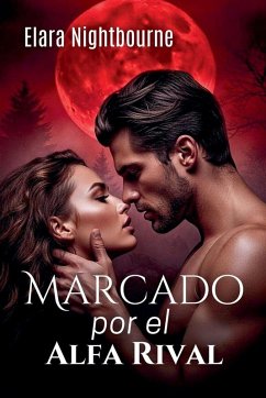 Marcado por el Alfa Rival - Nightbourne, Elara