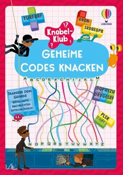 Knobel-Klub: Geheime Codes knacken Cover Knobel-Klub: Geheime Codes knacken
