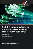 I LED e la loro influenza sui dispositivi utilizzati nella tecnologia degli eventi